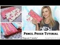 Easy Pencil Pouch Tutorial - Back to School!