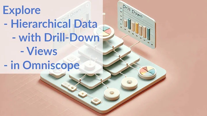 Explore Hierarchical data with Drill-Down Views in Omniscope