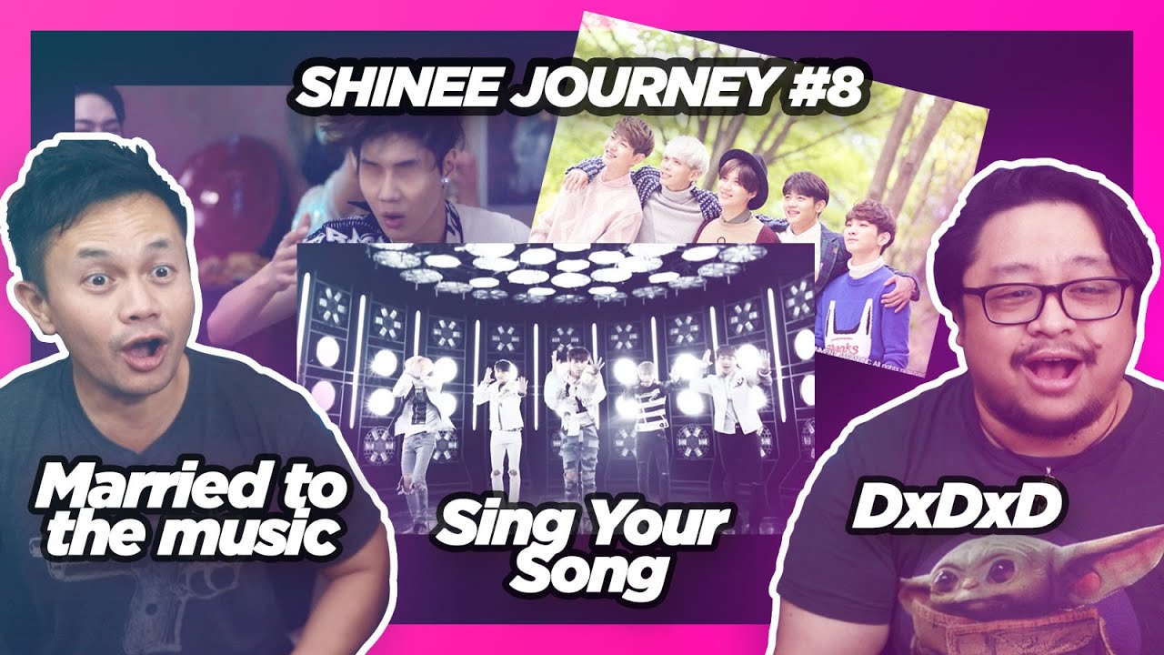 SHINee 샤이니 Journey #8 - Married To The Music, Sing Your Song, DxDxD MV Reaction
