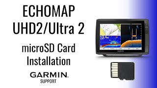 ECHOMAP UHD2/Ultra 2 Series | microSD™ Card Installation | Garmin Support