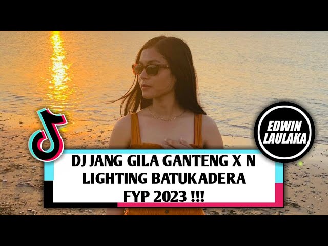 DJ JANGAN GILA SAMA GANTENG X N LIGHTING BATUKADERA FYP 2023 !!! ( EL FUNKY KUPANG ) class=