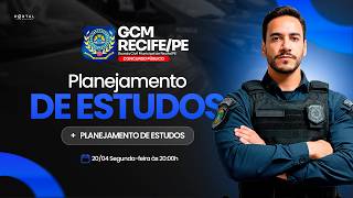 CONCURSO ⁠GUARDA CIVIL MUNICIPAL DE RECIFE: PLANEJAMENTO DE ESTUDOS + LANÇAMENTO DO CURSO