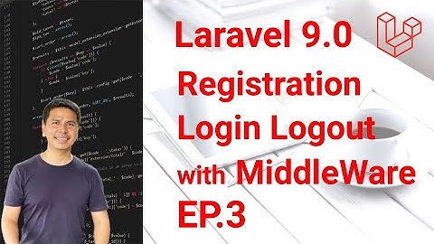 Laravel 9 Authentication (Registration Login Logout) EP.3/3 [PLAB]
