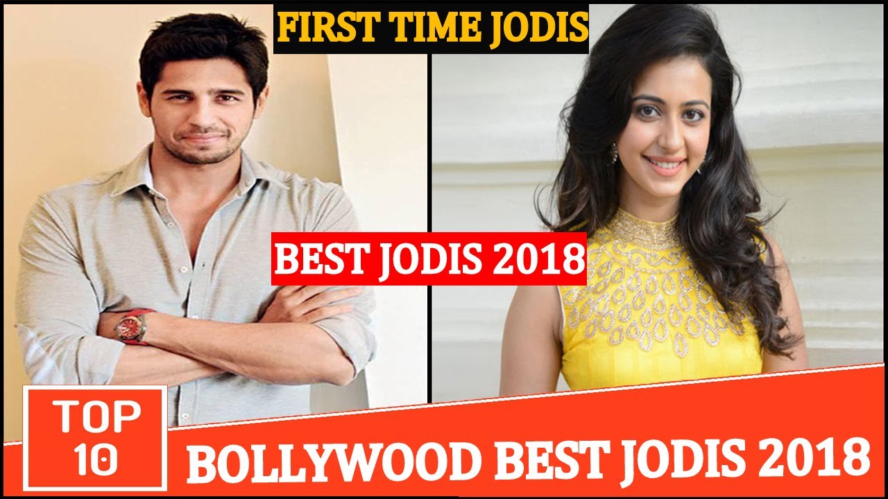 Bollywood Best Jodis 2018 | First Time On Screen Sidharth Malhotra and Rakul Preet Singh is the Best