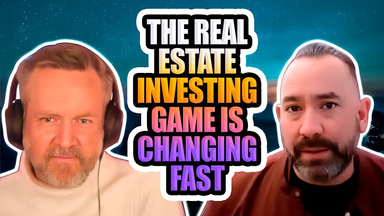 The Real Estate Investing Game is Changing Fast YouTube