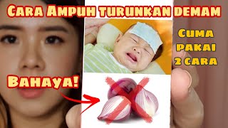 JANGAN PANIK! INI CARA AMAN ATASI PANAS DEMAM ANAK BAYI DI RUMAH