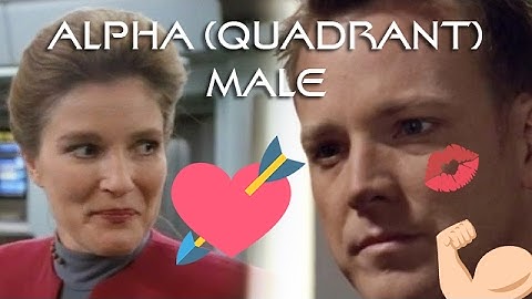 Star Trek: Voyager [RECUT] - Alpha (Quadrant) Male