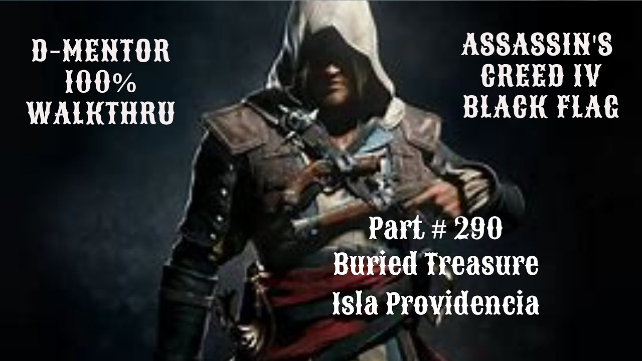Assassin's Creed IV Black Flag 100 Walkthrough Buried Treasure Isla