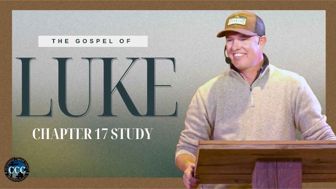 The Gospel of Luke | Chapter 17 | Study - YouTube