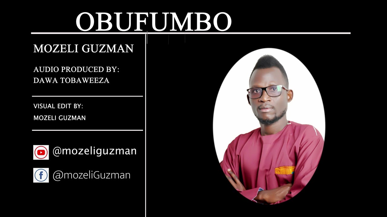 Obufumbo (Official Audio) - Mozeli Guzman