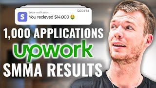 I Applied To 1,000 Jobs On Upwork.... Heres What Happened Upwork For Smma