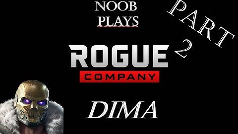 Noob plays - Rogue Company - Dima let´s play
