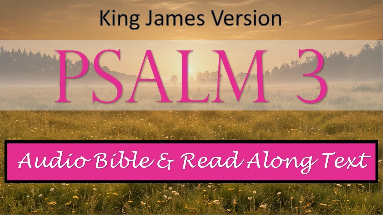 Psalm 3 | KJV DRAMATIZED AUDIO BIBLE WITH TEXT - YouTube