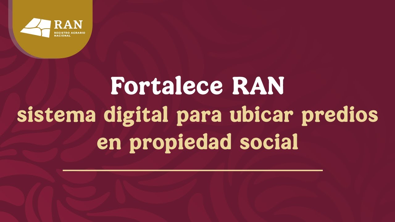 Tutorial: Fortalece RAN sistema digital para ubicar predios en ...
