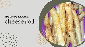 How To Make Cheese roll (Paraktek Bahasa Inggris)