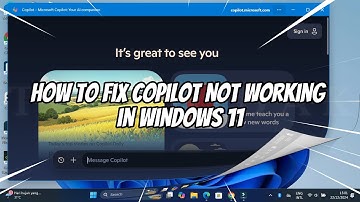 How to Fix Copilot Not Working in Windows 11