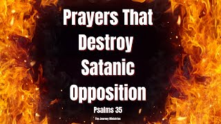 Prayers That Destroy Satanic Opposition
