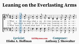 Leaning on the Everlasting Arms | Elisha A. Hoffman, Anthony J. Showalter | A Cappella/SATB Hymn