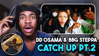 DD OSAMA DISSED ME ?!! BBG Steppaa x DD Osama - Catch Up Pt. 2 (Official Music Video) | UK REACTION