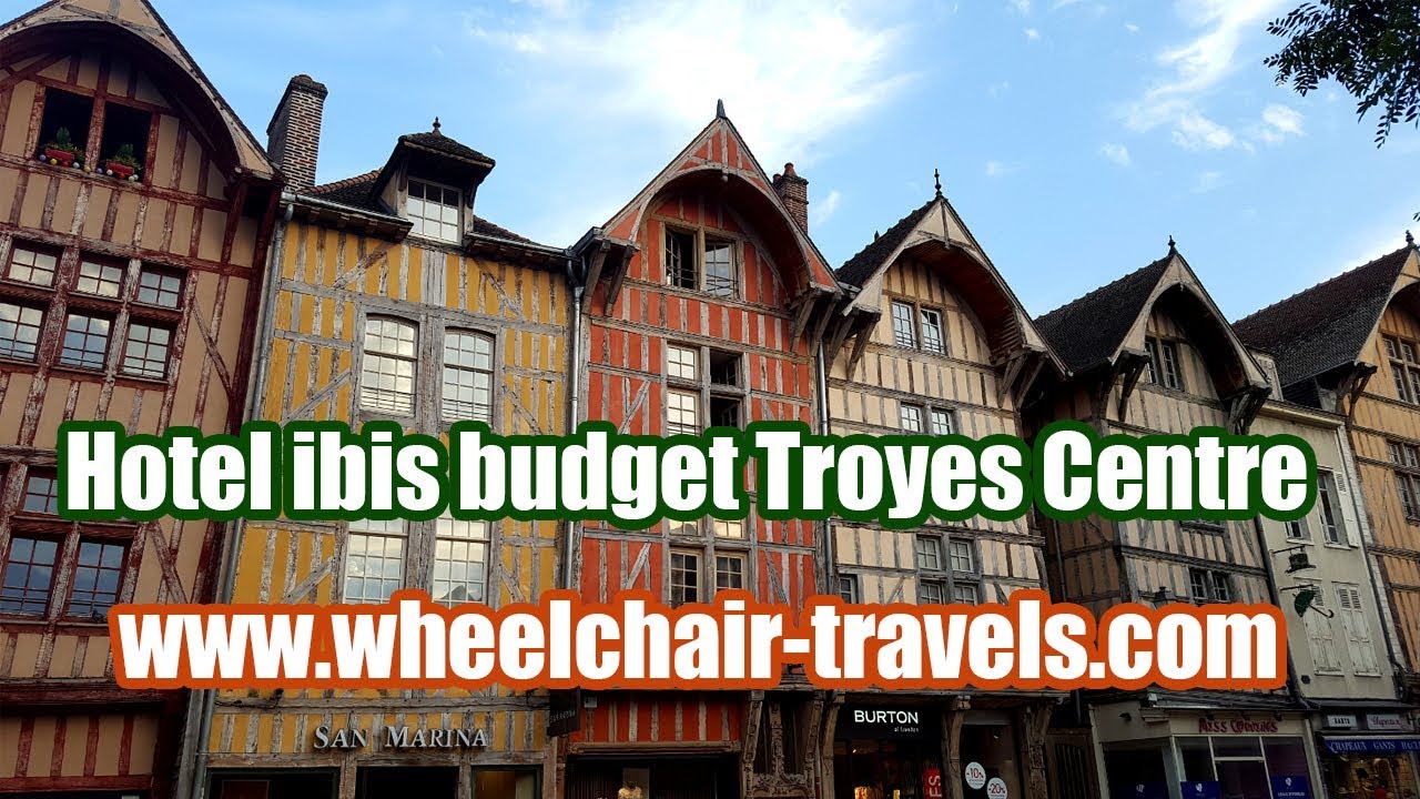 Hotel ibis budget Troyes Centre + town - wheelchair travels