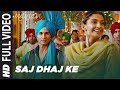 Full  saj dhaj ke tashan mein rehna   mausam   shahid kapoor  sonam kapoor