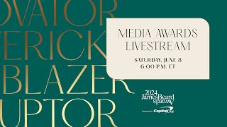 2024 James Beard Awards Presented by Capital One Media Awards