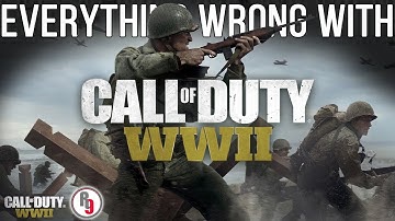 Everything Wrong with Call of Duty: WW2 -  Single Player Campaign