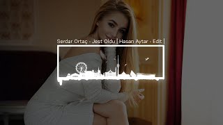 Serdar Ortaç - Jest Oldu | Hasan Aytar - Edit | Resimi