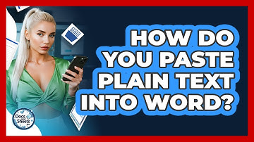 How Do You Paste Plain Text Into Word? - Docs and Sheets Pro