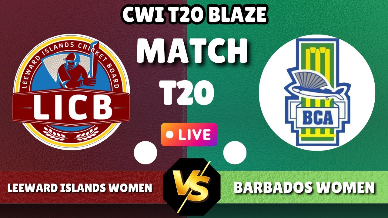 Barbados Women vs Leeward Islands Women Final T20 Match Today Live | BAR W vs LWI W | Live Score