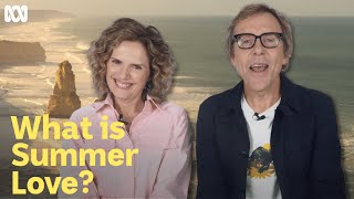 Introducing Summer Love | Summer Love | ABC TV + iview
