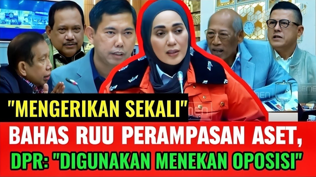 YANG PALING DI TUNGGU RAKYAT INDONESIA, DPR BAHAS RUU PERAMPASAN ASET, RAKYAT MENUNGGU HASILNYA. 