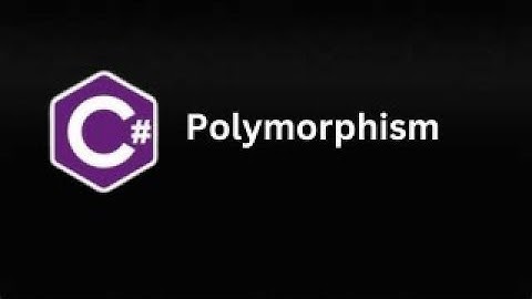 Polymorphism in C# (Part 35)