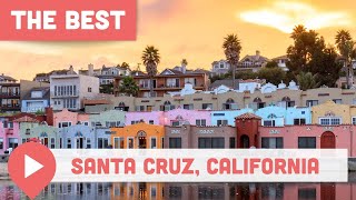 Best Things to Do in Santa Cruz, California