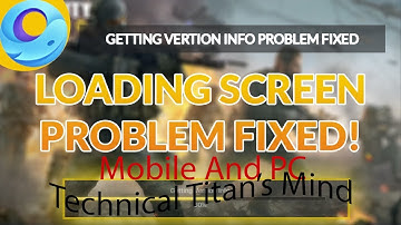 How to download COD Mobile On PC(gameloop) || Getting version info solved (PC & Mobile) || TTM