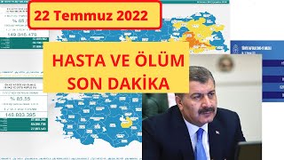 Son dakika: 22 Temmuz Bugünkü vaka sayısı | Korona virüs vaka sayıları tablosu | Günlük vaka sayısı