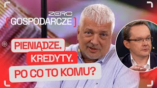 GOSPODARCZE ZERO #10: SKĄD BANKI MAJĄ PIENIĄDZE? I DLACZEGO SĄ NAJWAŻNIEJSZE