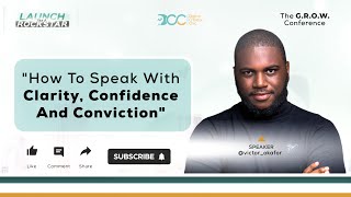 How to speak with clarity, confidence, and conviction | Victor Okafor
