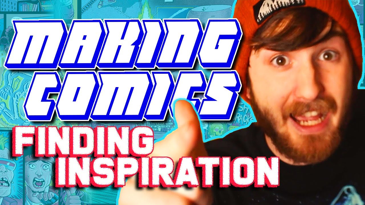 Making Comic Books | Inspiration