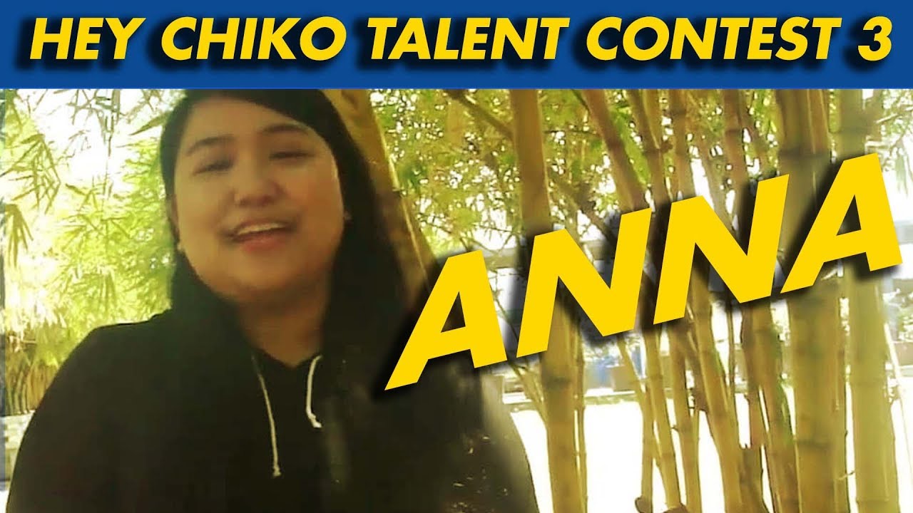 Hey Chiko Talent Contest 3: Anna Pestañas