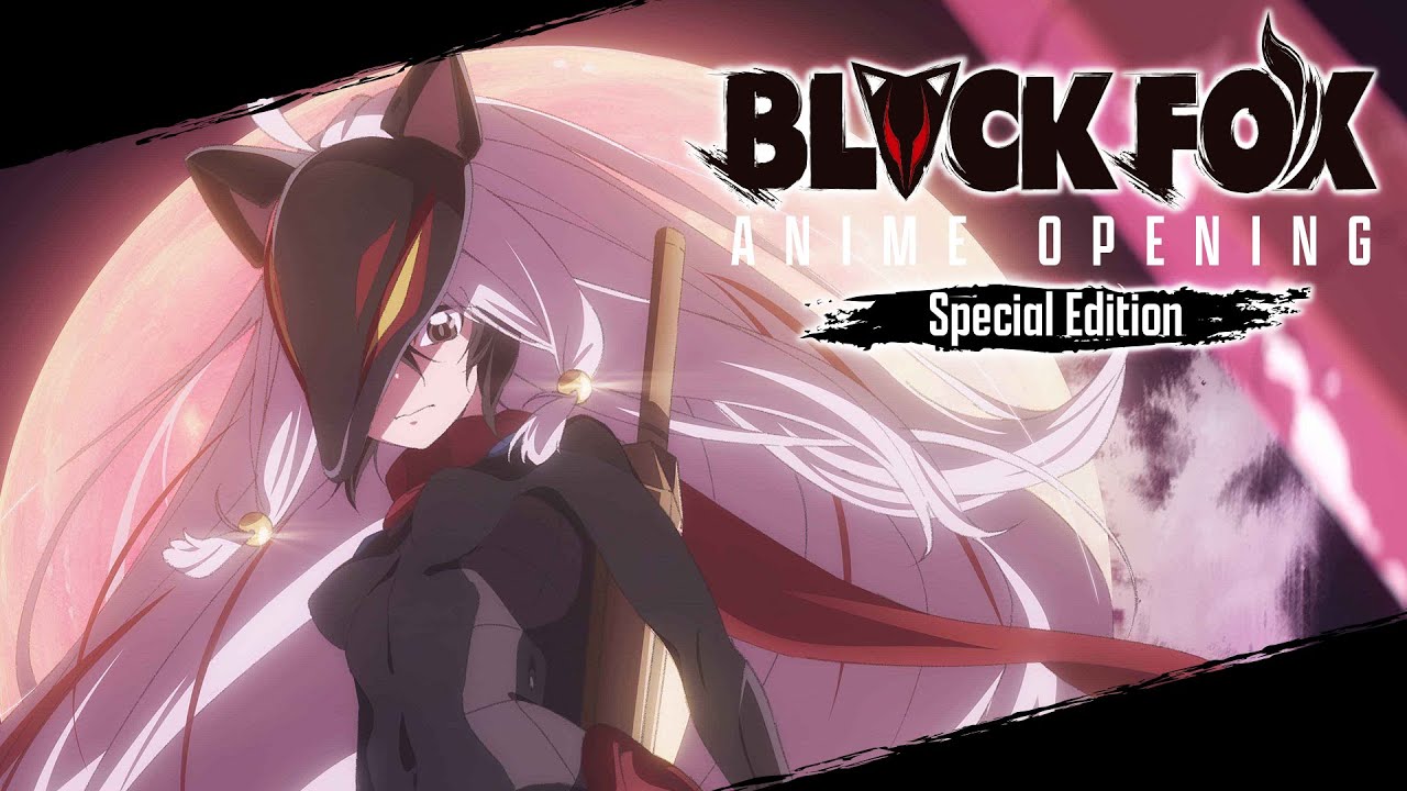 BLACKFOX Anime Opening: Special Edition - YouTube