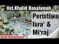 Sejarah Nabi Ke 12- Kisah Peristiwa Isra' Mi'raj