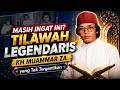AL QUR’AN PENYEJUK HATI & JIWA!! Rekaman Tilawah Jadul KH Muammar ZA yang Bikin Merinding ISYA'