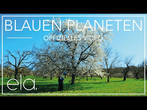 ela. - Blauen Planeten (Offizielles Video)