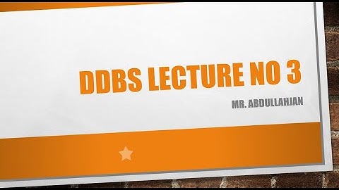 DDBS Lecture no 3 || Lecture in Urdu/Hindi