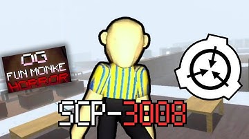 OG Fun Monkey Horror added SCP-3008