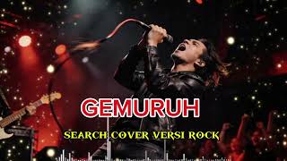 Gemuruhsearch Cover Versi Rock Terbaru 