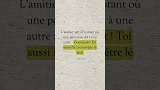 L’amitié naît à l’instant où une… — C.S. Lewis #Shorts