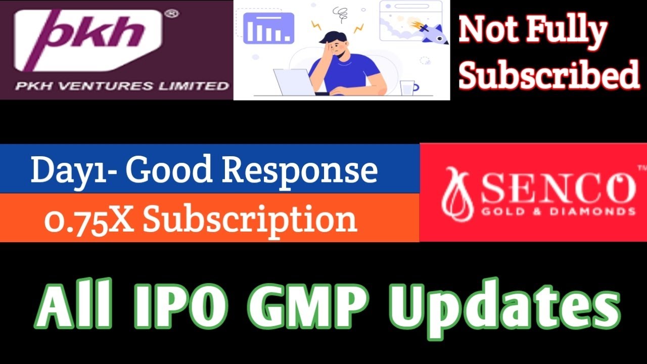 Senco Gold IPO Subscription Status | PKH Ventures IPO Not Fully Subscribed | Latest GMP Prices