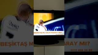 Beşi̇ktaş Mi Galatasaray Mi ?